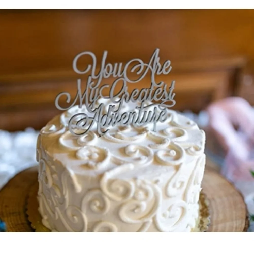 CAKE TOPPER U R MY GREATEST ADVENTURE